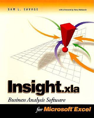 INSIGHT.xla: Business Analysis Software for Microsoft Excel - Savage, Sam L.