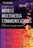 Insights Into Mobile Multimedia Communications