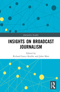 Insights on Broadcast Journalism