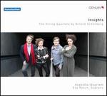 Insights: The String Quartets by Arnold Sch�nberg