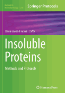 Insoluble Proteins: Methods and Protocols