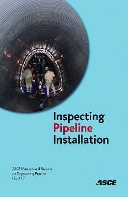 Inspecting Pipeline Installation - Hovland, T J (Editor), and Najafi, Mohammad (Editor)