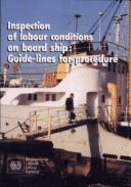 Inspection of Labour Conditions on Board Ship: Guide-Lines for Procedure