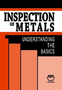 Inspection of Metals: Understanding the Basics