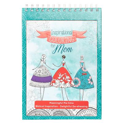 Inspirational Coloring for Mom - Christian Art Publishers (Creator)