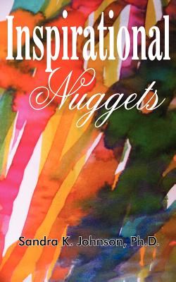 Inspirational Nuggets - Johnson, Sandra K