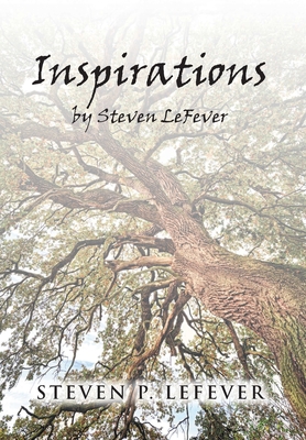 Inspirations - Lefever, Steven P
