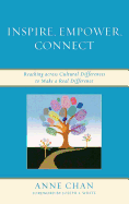 Inspire, Empower, Connect: Reaching Across Cultural Differences to Make a Real Difference