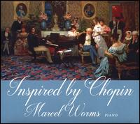 Inspired by Chopin - Marcel Worms (piano)