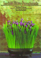 Inspired Flower Arrangements