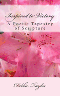 Inspired to Victory: A Poetic Tapestry of Scripture