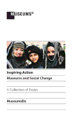 Inspiring Action: Museums and Social Change