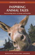 Inspiring Animal Tales: Heartwarming Stories of Courage and Devotion