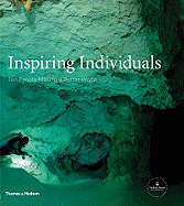 Inspiring Individuals: Ten People Making a Better World