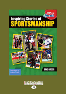 Inspiring Stories of Sportsmanship
