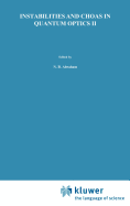 Instabilities and chaos in quantum optics II