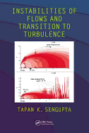Instabilities of Flows and Transition to Turbulence