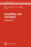 Instability and Transition: Materials of the Workshop Held May 15-June 9, 1989 in Hampton, Virginia Volume 2