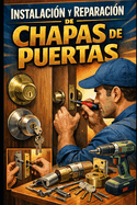 Instalaci?n y Reparaci?n de Chapas de Puertas