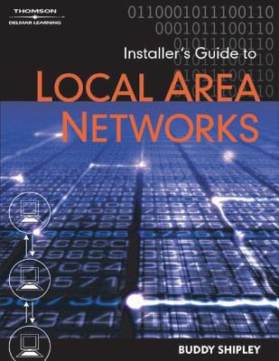 Installer's Guide to Local Area Networks - Shipley, Buddy