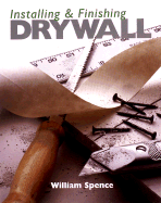 Installing and Finishing Drywall