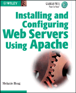 Installing & Configuring Web Servers Using Apache - Hoag, Melanie
