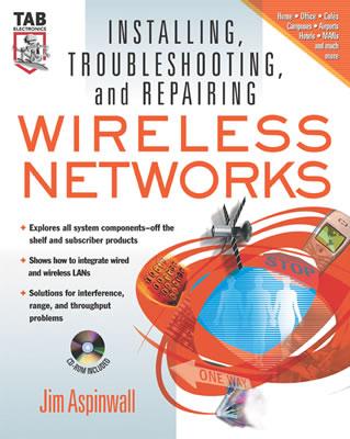 Installing, Troubleshooting, and Repairing Wireless Networks - Aspinwall, Jim