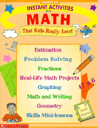 Instant Activities for Math: That Kids Really Love - Scholastic Books, and Lee, Martin