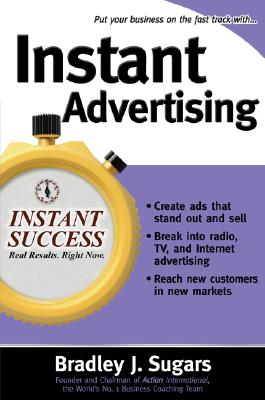 Instant Advertising - Sugars, Bradley J