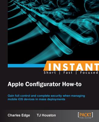 Instant Apple Configurator How-to - Edge, Charles