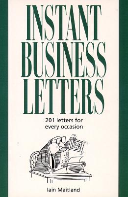 Instant Business Letters - Maitland, Iain