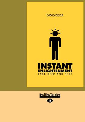 Instant Enlightenment - Deida, David