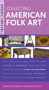 Instant Expert: Collecting American Folk Art