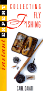 Instant Expert: Fly Fishing Collectibles
