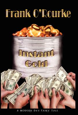 Instant Gold - O'Rourke, Frank