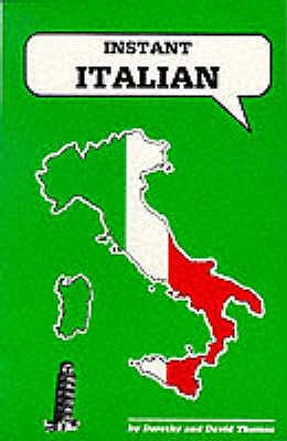 Instant Italian - Thomas, Dorothy, and Thomas, David