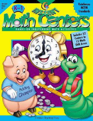 Instant Math Centers: Hands-On, Independent Math Activities K-1 - Bauer, Karen, and Bruno, Janet, and Drew, Rosa