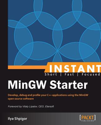 Instant MinGW Starter - Shpigor, Ilya