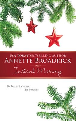 Instant Mommy - Broadrick, Annette