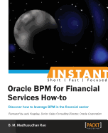 Instant Oracle Bpm for Financial Services How-To