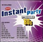 Instant Party: Irresistible 80's