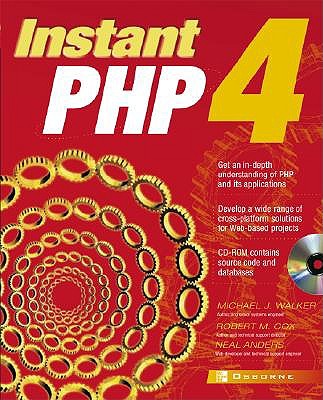 Instant PHP4 - Walker, Michael J, and Anders, Neal, and Cox, Robert M, Jr.