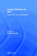 Instant Wisdom for GPS: Pearls from All the Specialities