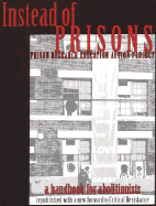 Instead of Prisons: A Handbook for Abolitionists