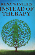 Instead Of Therapy