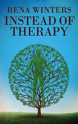 Instead Of Therapy - Winters, Rena