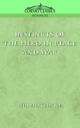 Instincts of the Herd in Peace and War