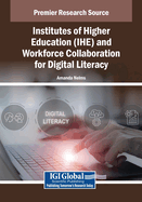 Institutes of Higher Education (Ihe) and Workforce Collaboration for Digital Literacy