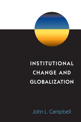 Institutional Change and Globalization - Campbell, John L