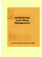 Institutional Lock Shop Management